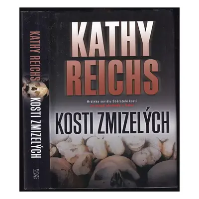 Kosti zmizelých - Kathy Reichs (2014, BB art)