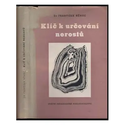 Klíč k určování nerostů - František Němec (1956, Státní pedagogické nakladatelství)