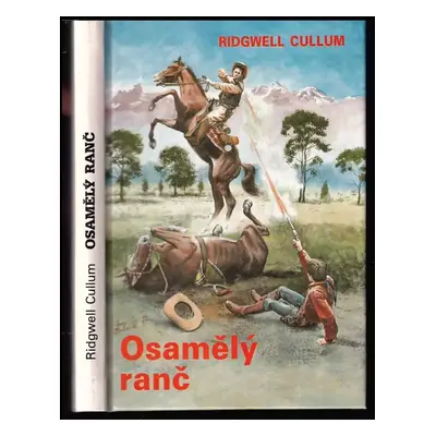 Osamělý ranč - Ridgwell Cullum (1996, Návrat)