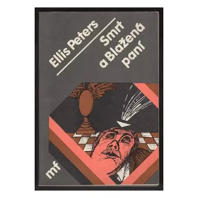 Smrt a Blažená paní - Ellis Peters, Edith Pargeter (1985, Mladá fronta)