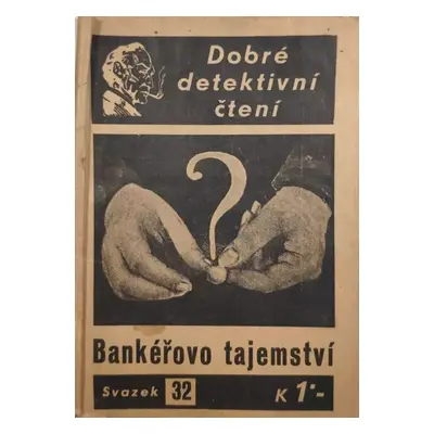 Bankéřovo tajemství : Dle zápisků slavného detektiva Léona Cliftona sv. 32 - Léon Clifton (1941,