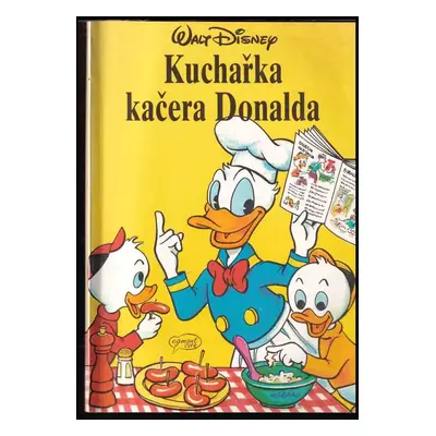 Kuchařka kačera Donalda - Walt Disney (1991, Egmont ČSFR)