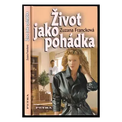 Život jako pohádka : 3 - Zuzana Francková, Inesa Trojovská (2005, Petra)