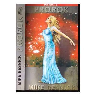 Prorok : 3. díl - Michael D Resnick, Mike Resnick (2006, Brokilon)