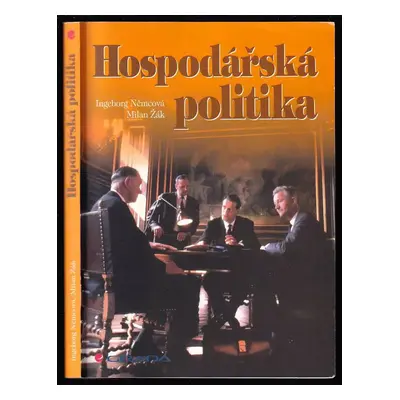 Hospodářská politika - Milan Žák, Ingeborg Němcová (1997, Grada)