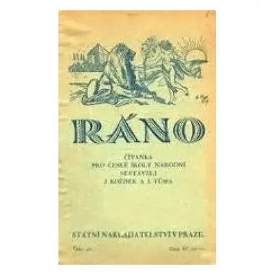 Ráno : čítanka pro české školy národní - Díl 7., pro 5. školní rok obecných škol (1930, s.n)