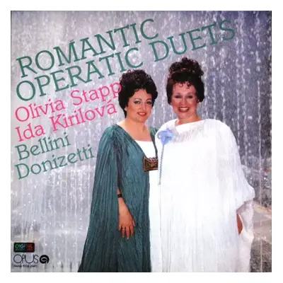 Romantic Operatic Duets - Gaetano Donizetti, Vincenzo Bellini, Olivia Stapp, Ida Kirilova (1989,