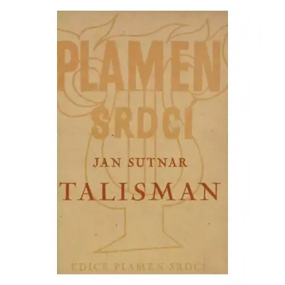 Talisman - Antonín Strnadel, Ladislav Nezdařil (1945, Josef Lukasík)