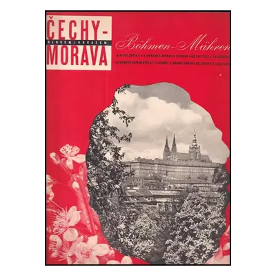 Čechy-Morava Roč. II. č. 1 - slovem i obrazem (1939, Propagační společnost českomoravské samospr