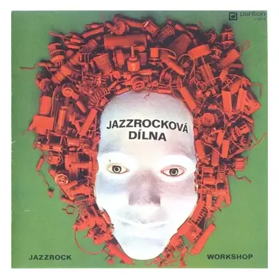 Jazzrocková Dílna = Jazzrock Workshop - Various (1976, Panton)