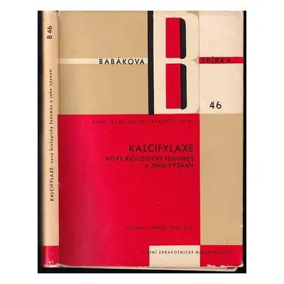 Kalcifylaxe : nový biologický fenomén a jeho význam - Jaromír Vašků (1967, Státní zdravotnické n