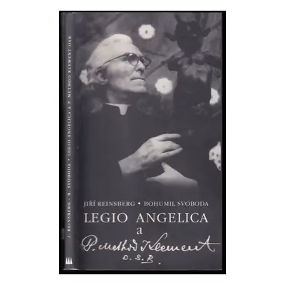 Legio angelica a P. Method K. Klement, OSB - Bohumil Svoboda (2000, Trinitas)