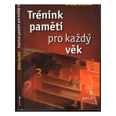 Trénink paměti pro každý věk - Jitka Suchá (2008, Portál)