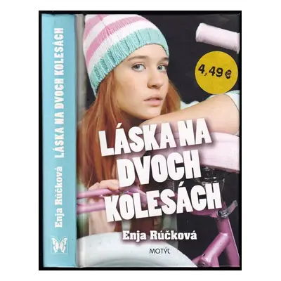 Láska na dvoch kolesách - Enja Rúčková (2013, Motýľ)