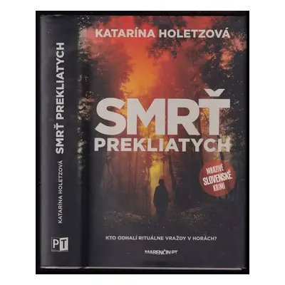 Smrť prekliatych - Katarína Holetzová (2016, Marenčin PT)