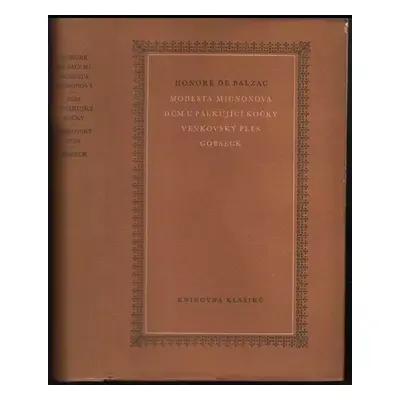 Modesta Mignonová ; Dům u Pálkující kočky ; Venkovský ples ; Gobseck - Honoré de Balzac (1958, S