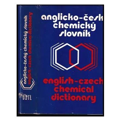 Anglicko-český chemický slovník : English-Czech chemical dictionary - Jaroslav Zýka, Arnošt Koty