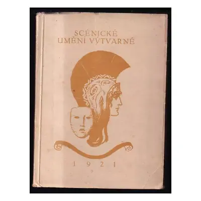 Scénické umění výtvarné (1921, Jednota umělců výtvarných)