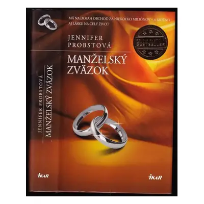 Manželský zväzok - Jennifer Probst (2014, Ikar)