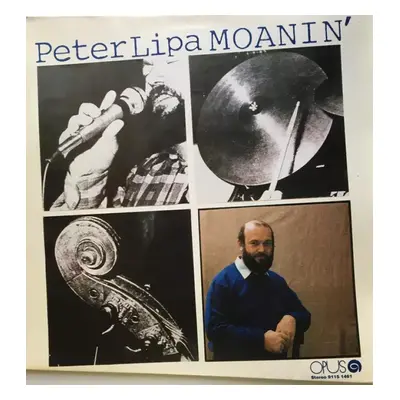 Moanin' - Peter Lipa (1983, Opus)