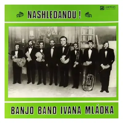 Nashledanou! - Banjo Band Ivana Mládka (1978, Panton)