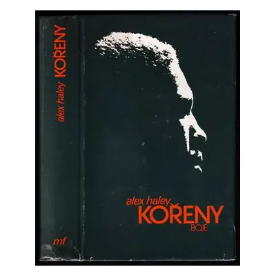 Kořeny - Alex Haley (1981, Mladá fronta)