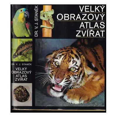 Velký obrazový atlas zvířat - Václav Jan Staněk (1973, Albatros)