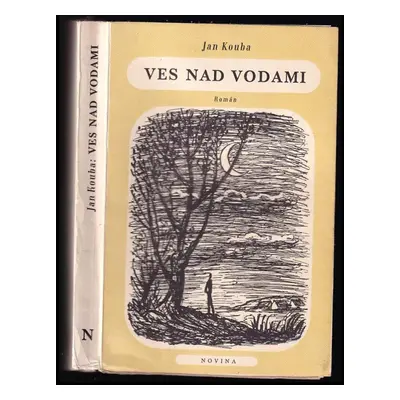 Ves nad vodami : Román - Jan Kouba (1943, Novina)