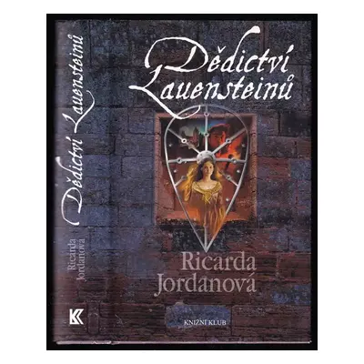 Dědictví Lauensteinů - Ricarda Jordan (2013, Knižní klub)