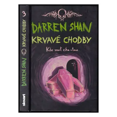 Krvavé chodby : kde smrť číha v tme- - Tretia kniha - Darren Shan (2009, Slovart)