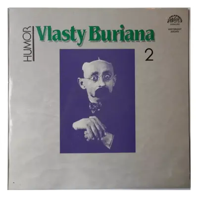 Humor Vlasty Buriana 2 : Supralong Vinyl - Vlasta Burian (1986, Supraphon)