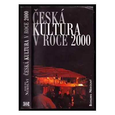 Česká kultura v roce 2000 - Bohumil Nekolný (2000, Barrister & Principal)