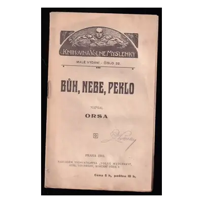 Bůh, nebe, peklo - Antonín Svoboda (1910, Volná myšlenka)