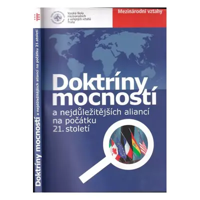 Doktríny mocností a nejdůležitějších aliancí na počátku 21. století : konference ..., 12. dubna 