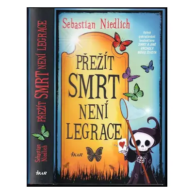 Přežít Smrt není legrace - Sebastian Niedlich (2020, Ikar)