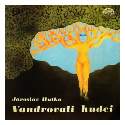 Vandrovali Hudci - Jaroslav Hutka (1977, Supraphon)