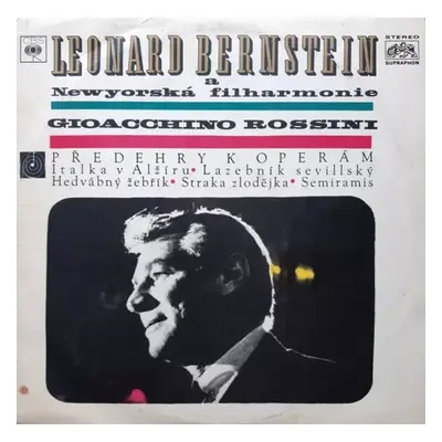 Předehry K Operám - Leonard Bernstein, The New York Philharmonic Orchestra (1969, Supraphon)