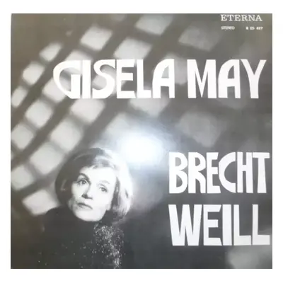 Gisela May - Brecht Weill - Gisela May (1973, Èterna)