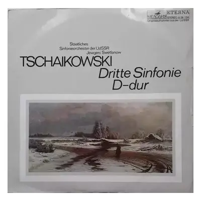 Dritte Sinfonie D-dur - Pyotr Ilyich Tchaikovsky, Russian State Symphony Orchestra, Evgeni Svetl