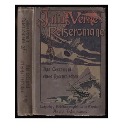 Das Testament Eines Excentrischen - 2. Band : Julius Verne s Reiseromane - Jules Verne (1905, Ad