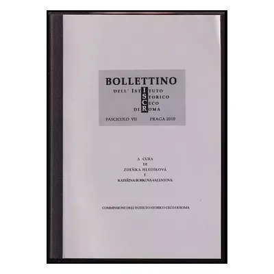 Bollettino dell'Istituto storico ceco di Roma : Fascicolo VII (2010, Biblioteca dell'Accademia d