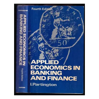 Applied Economics in Banking and Finance - I. Partington (1989, Oxford University Press)