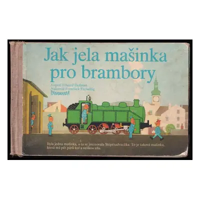 Jak jela mašinka pro brambory - Eduard Hofman (1990, Panorama)