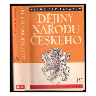 Dějiny národu českého v Čechách a v Moravě : Od roku 1431 až do roku 1457 - IV - František Palac