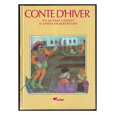 Contes d'hiver et autres contes - William Shakespeare (1985, HATIER)