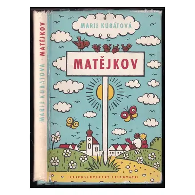 Matějkov - Marie Kubátová (1956, Československý spisovatel)