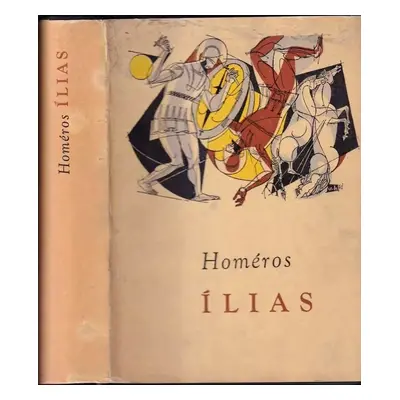 Ílias - Homéros (1962, Slovenský spisovateľ)