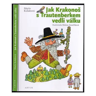 Jak Krakonoš s Trautenberkem vedli válku - Marie Kubátová (2017, Artur)