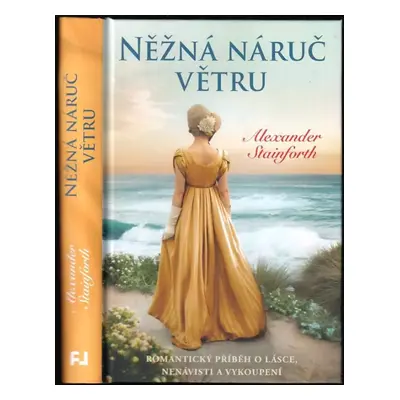 Něžná náruč větru - Alexander Stainforth (2022, Fortuna Libri)