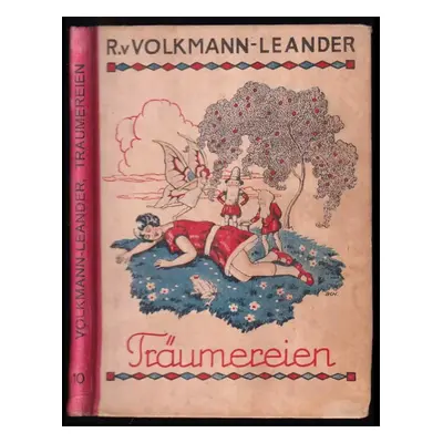 Traumereien an franzosischen kaminen - Richard von Volkmann-Leander (1931, axia verlag berlin)